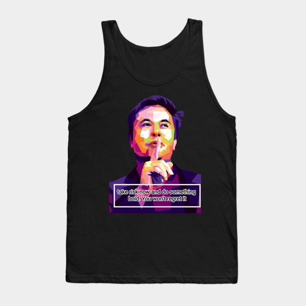 Elon musk quote Tank Top by Danwpap2